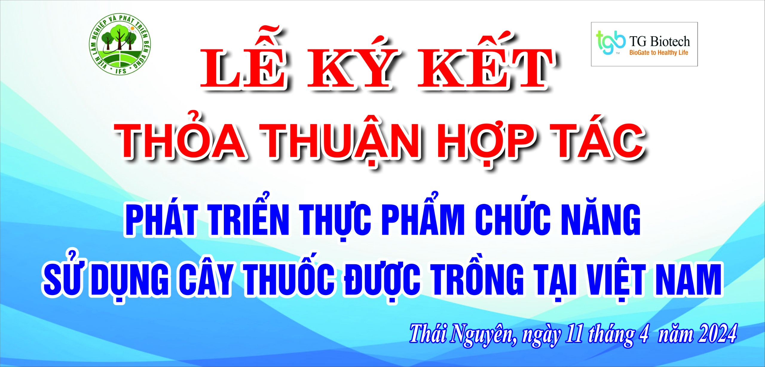 Lễ ký kết thỏa thuận hợp tác trong lĩnh vực phát triển thực phẩm chức năng sử dụng cây thuốc được trồng tại Việt Nam. Giữa Viện Lâm Nghiệp và Công ty TNHH TG Biotech